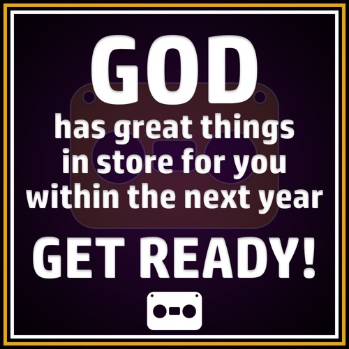 100. Great Things In Store