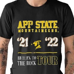 App State Mountaineers 21 22 Return To The Rock Tour T Shirt