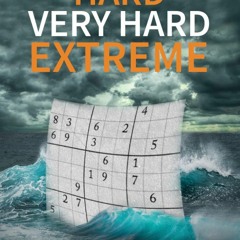 ⚡ PDF ⚡ Hard Sudoku puzzle books vol. 1: Hard, Very Hard and Extremely