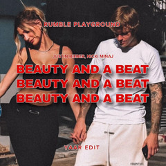 Beauty And a Beat (YAAR BKB EDIT)