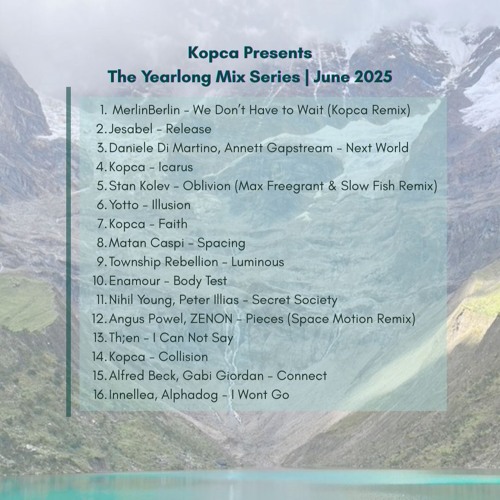 June 2025 | Kopca Presents the Yearlong Mix Series
