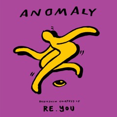 Anomaly Radio Show Courtesy Of Re.You 15.09.2022