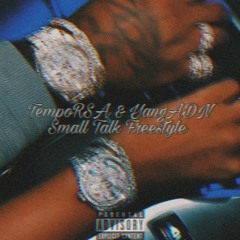 Small Talk(Freestyle)[w/YangADN]