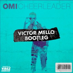 Omi - Cheerleader (Victor Mello Bootleg)