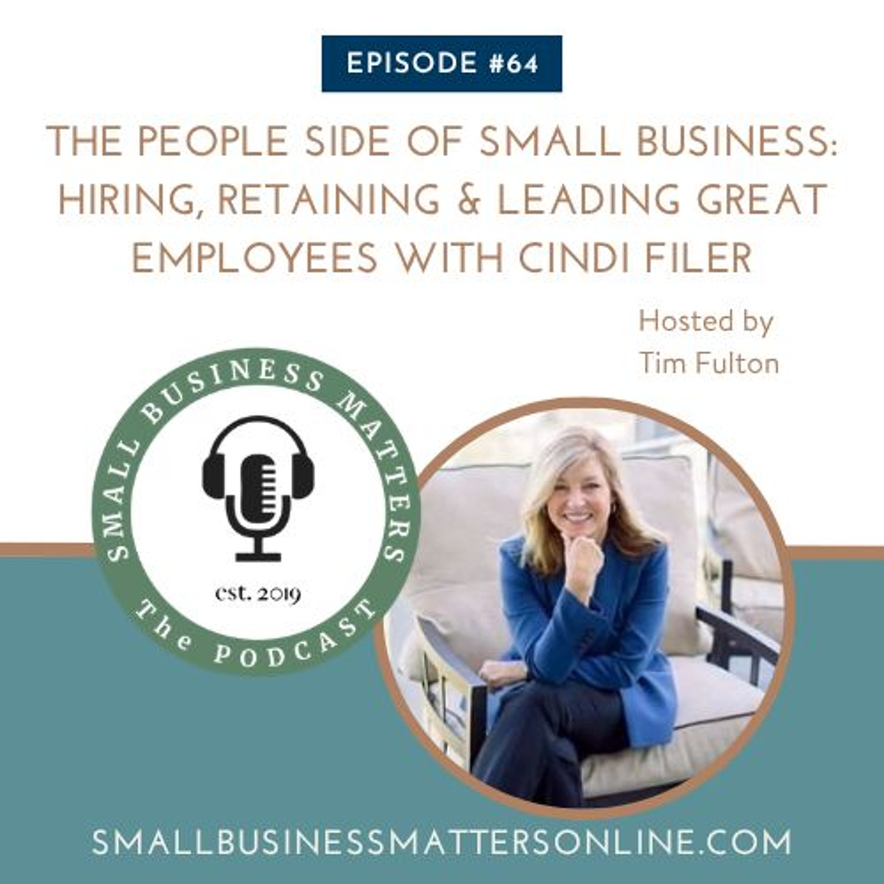 The People Side of Small Business: Hiring, Retaining & Leading Great Employees with Cindi Filer episode artwork