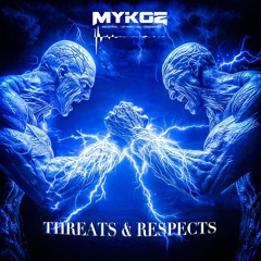 Mykoz - Threats & Respects (Free download)