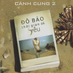 Cánh Cung 2: Thời Gian Để Yêu