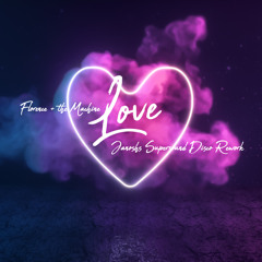 Florence & The Machine - You got the love (Janoshs Supersound Disco Rework)