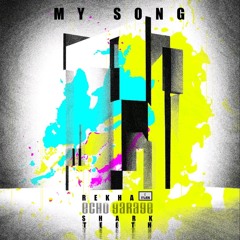 My Song - Music & Lyrics by Shark Teeth | Music by Echo Garage | Music by REKHA - IYERN [Fe] | Pop