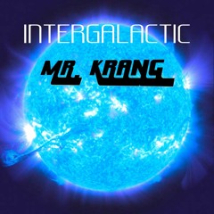 Mr. Krang - Intergalactic [Original Mix]
