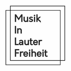 Musik In Lauter Freiheit - MILF001