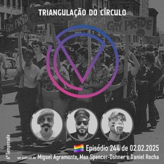 Ep. 244 - Europride 2025; PenDriveGate; A Sondagem do Expresso: Presidenciais 2026