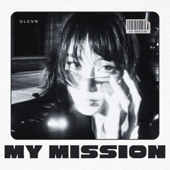 MY MISSION
