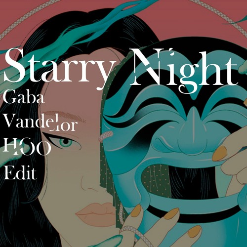 Peggy Gou - Starry Night (Gaba, Vandelor & HOO Edit)