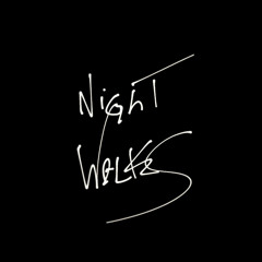 Night Walks