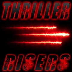 Thriller Risers - Demo
