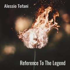 Alessio Tofani - Reference To The Legend