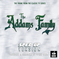 The Addams Family Main Theme (From "The Addams Family") (Sped Up)