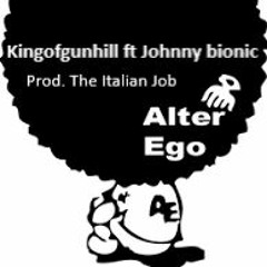 Kingofgunhill feat. Johnny bionic - Alter ego (Prod. The Italian Job)