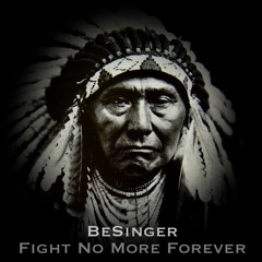 Fight No More Forever