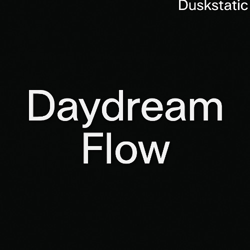 Daydream Flow