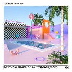 Buy Now Highlights w/ Lumberjack
