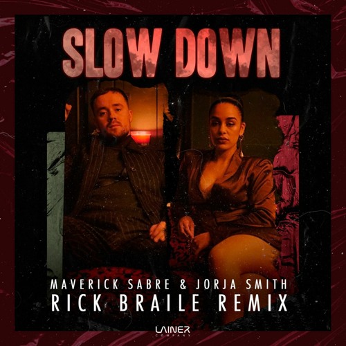Maverick Sabre & Jorja Smith - Slow Down (Rick Braile Remix)