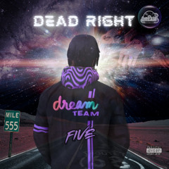 Dead Right - Five