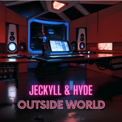 Jeckyll & Hyde - Outside World
