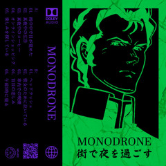 Monodrone - 彼女のために泣いている / crying for her