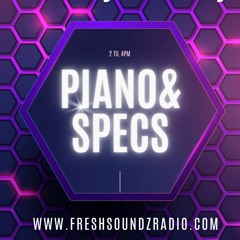 FRESHSOUNDZRADIO 140522 Piano&Specs
