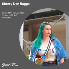 Sherry S w/ Raggo 11TH FEB 2022