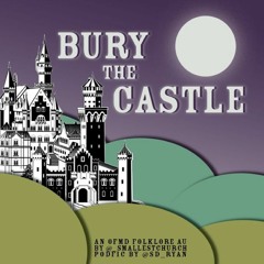 [podfic] bury the castle ch 2
