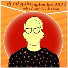 DJ Ed Gain In The Mix September 2021