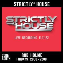 Strictly© House on CodeSouth.FM - 11.11.22