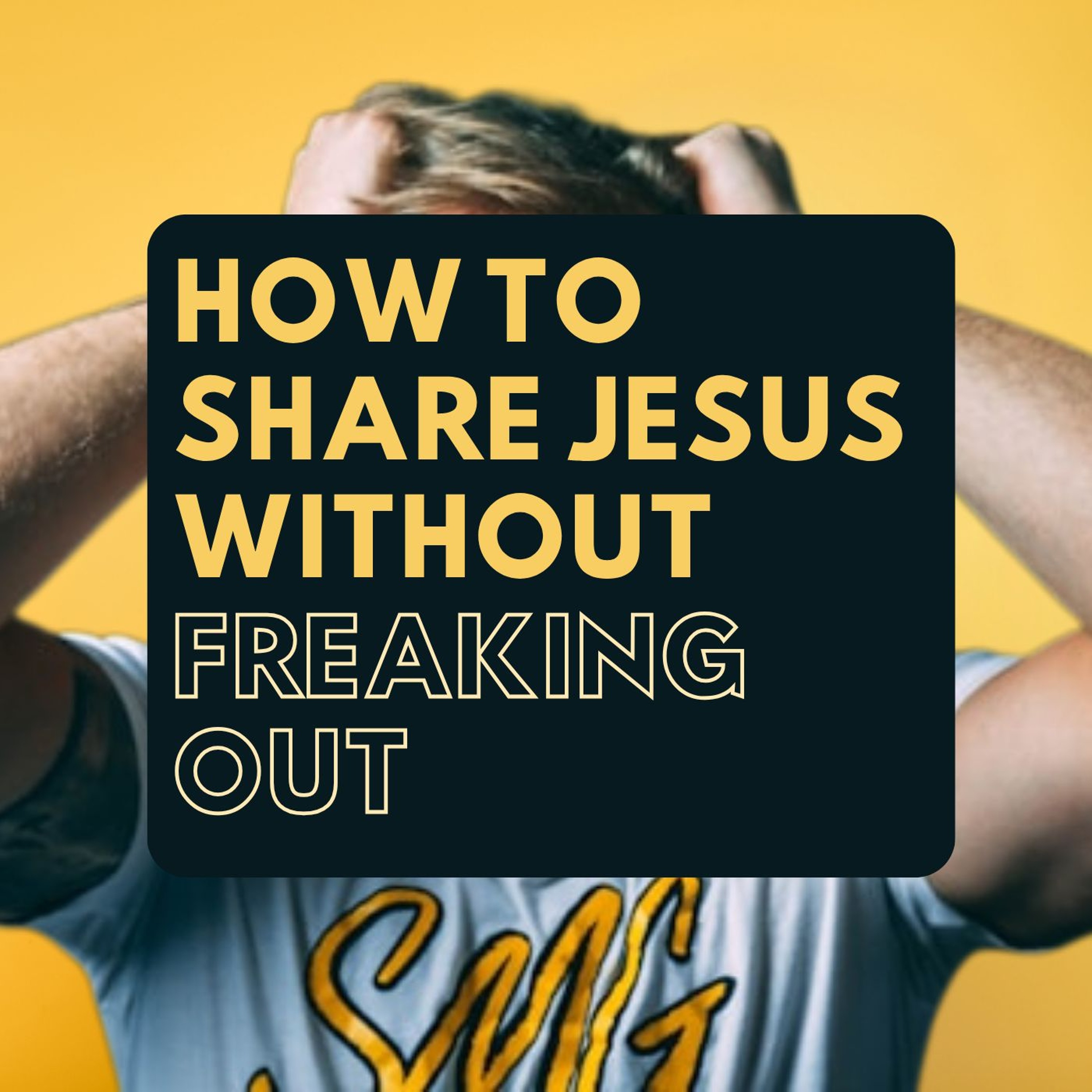 Why Can We Do This | How to Share Jesus without Freaking Out | Pastor Jordan McLellan episode artwork