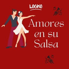 Dj Locko - Amores En Su Salsa