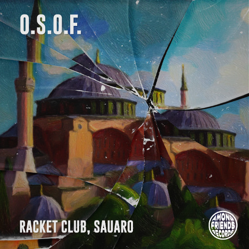 Racket Club, Sauaro - O.S.O.F