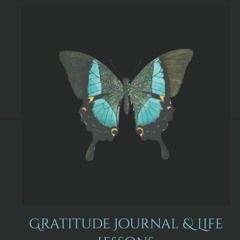 PDF Gratitude Journal & Life Lessons: Monthly Journal & Coloring Book (butterflies) free acces