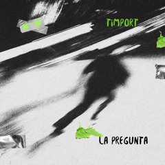 Timport - La Pregunta [Extended Mix]
