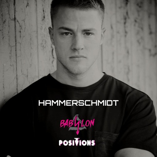 Hammerschmidt @ Positions x Babylon - Club Tranzit Hamburg