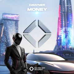 DAWNER - Money