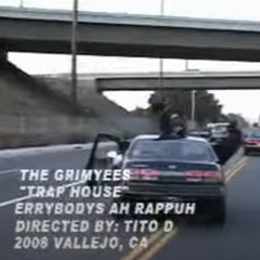 THE GRIMYEES - TRAP HOUSE