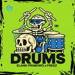 Drums (edit) - Elank Prabowo X Freez
