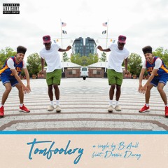 Tomfoolery (feat. Donnie Durag)