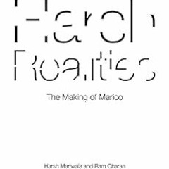 Access EPUB 📧 Harsh Realities: The Making of Marico by Harsh Mariwala,Ram Charan [EB