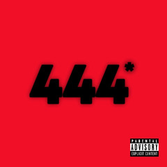 444 SHIT*
