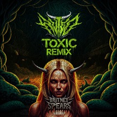 BRITTANY SPEARS - TOXIC (HVTED BOOTLEG)