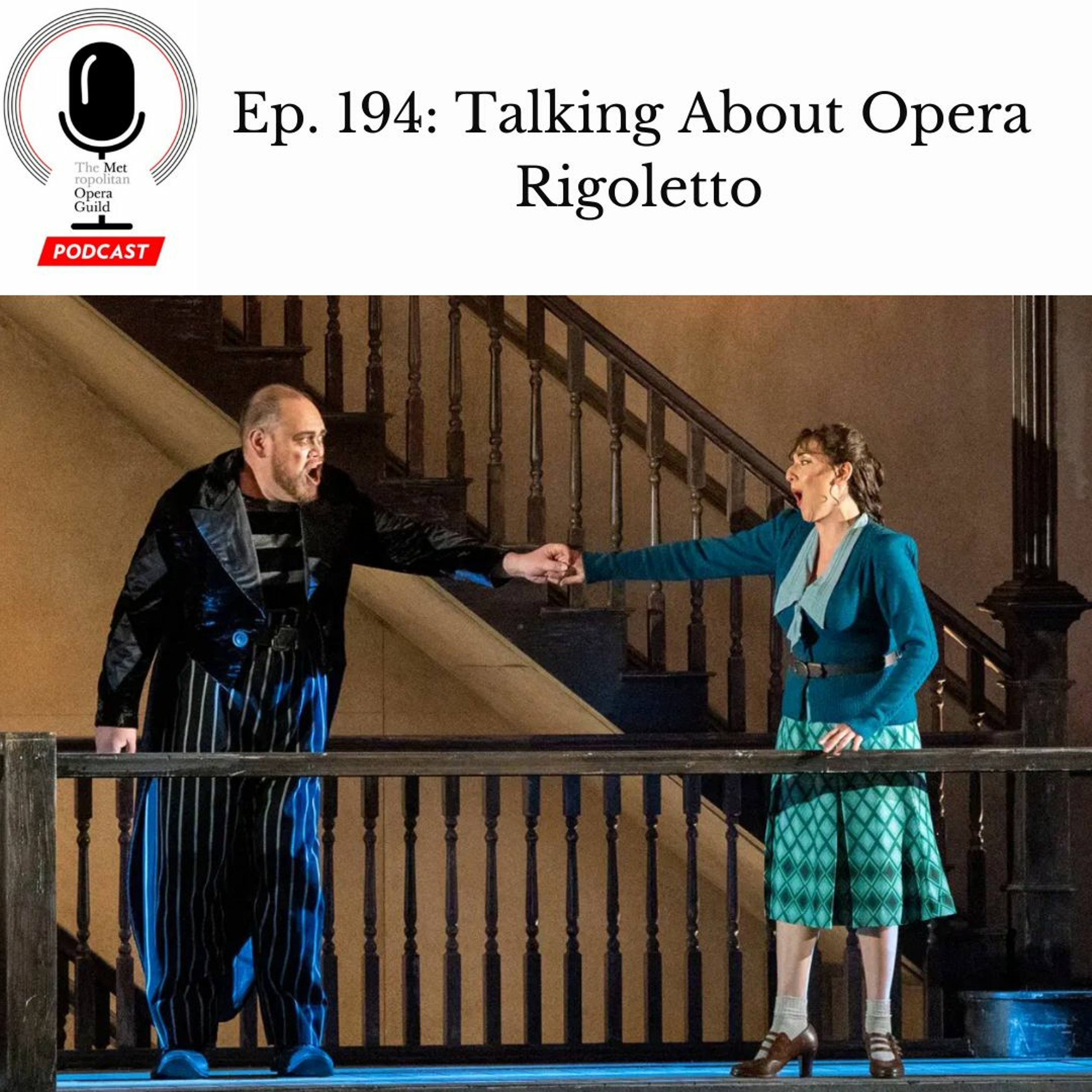 cover of episode Ep. 194: Talking About Opera on Rigoletto