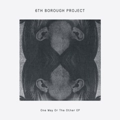 PREMIERE : 6th Borough Project - Backlash